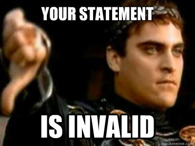 Your statement  is invalid  Downvoting Roman