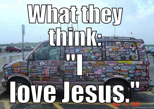 WHAT THEY THINK: 