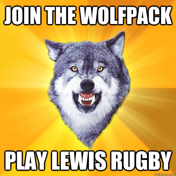 JOIN THE WOLFPACK PLAY LEWIS RUGBY  Courage Wolf