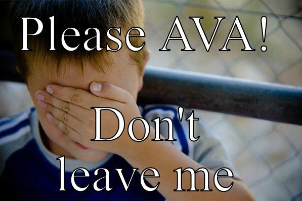 PLEASE AVA! DON'T LEAVE ME Confession kid