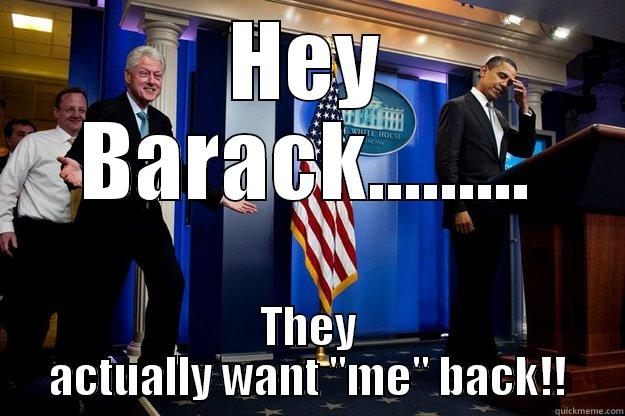 HEY BARACK......... THEY ACTUALLY WANT 
