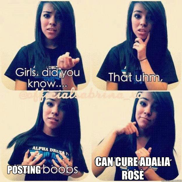 posting can cure adalia 
rose  Adalia rose hater