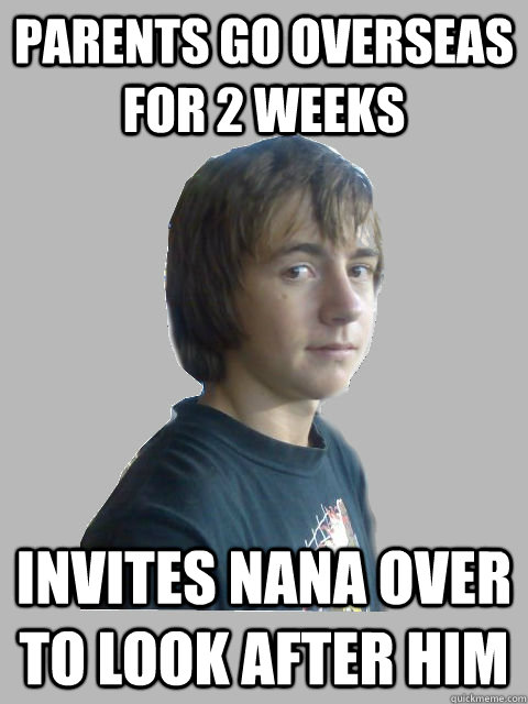 Parents go overseas for 2 weeks Invites Nana over to look after him - Parents go overseas for 2 weeks Invites Nana over to look after him  Lame Simon