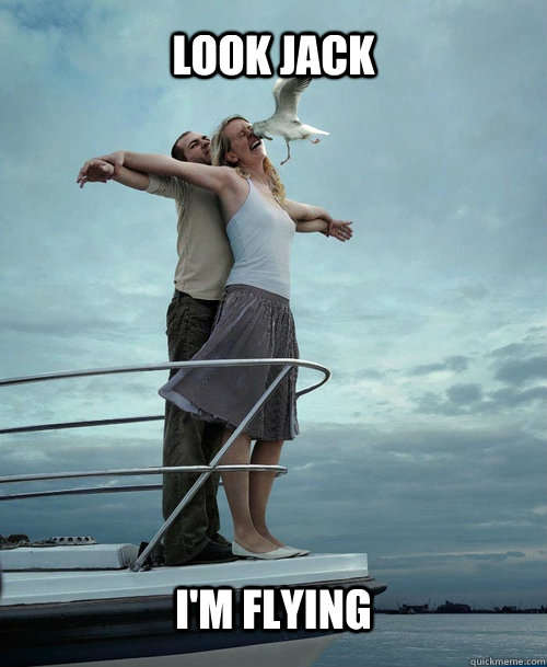 look jack  I'm Flying  Titanic