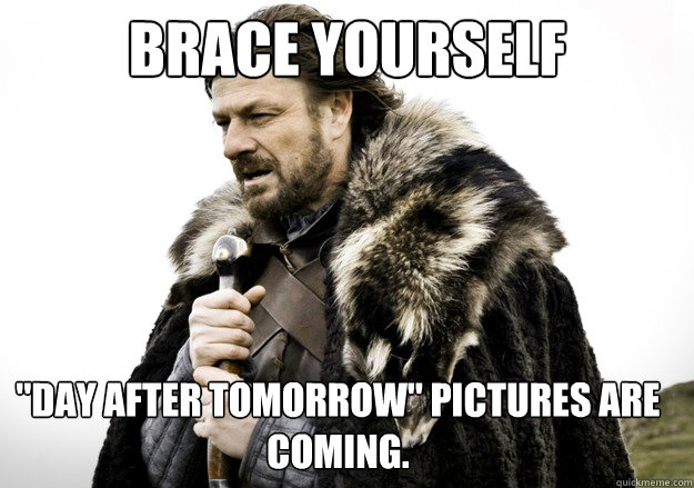 Brace yourself 