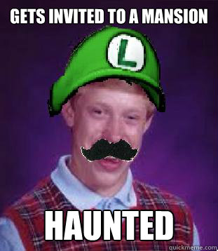 Gets invited to a mansion haunted  Bad Luck Luigi