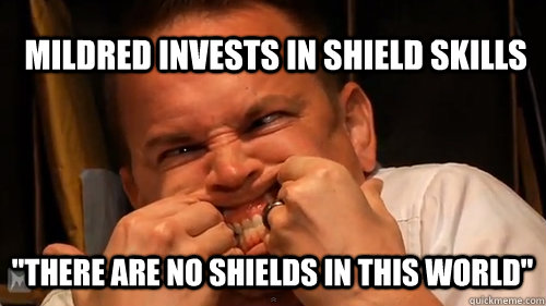 MILDRED INVESTS IN SHIELD SKILLS 