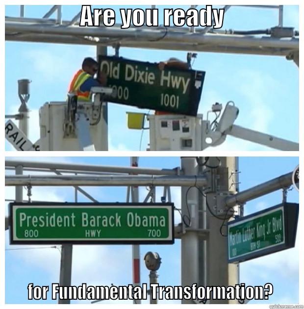                  ARE YOU READY                      FOR FUNDAMENTAL TRANSFORMATION?     Misc