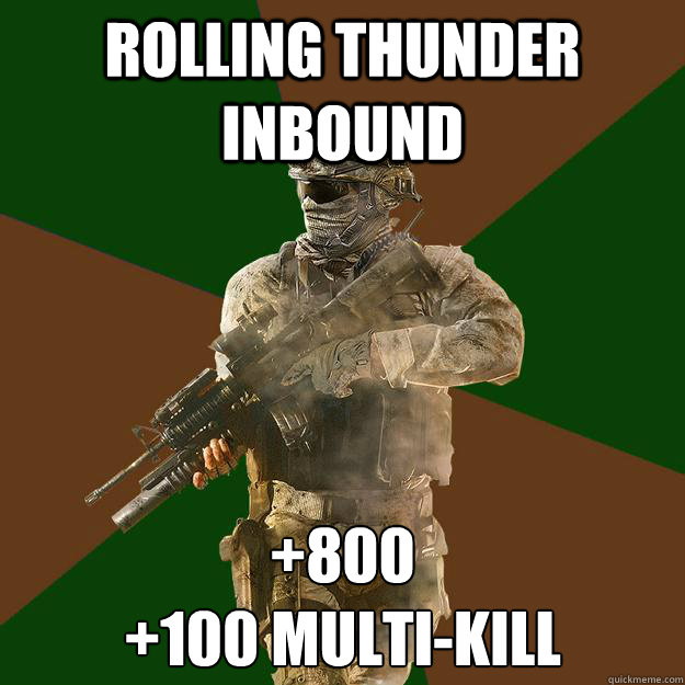 Rolling Thunder Inbound +800
+100 Multi-Kill - Rolling Thunder Inbound +800
+100 Multi-Kill  Call of Duty Addict