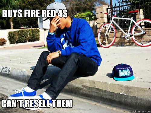Buys Fire Red 4s Can't Resell them  Sad Hypebeast