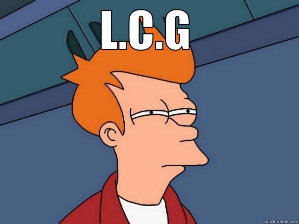 L.C.G  Futurama Fry