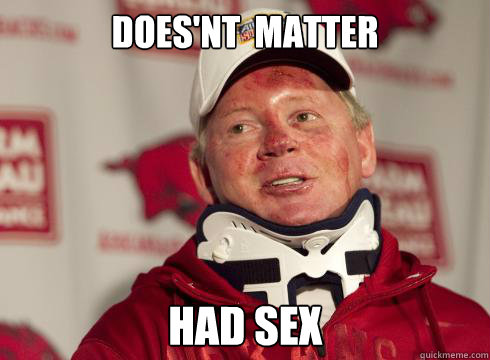 does'nt  matter had sex - does'nt  matter had sex  Bobby Petrino