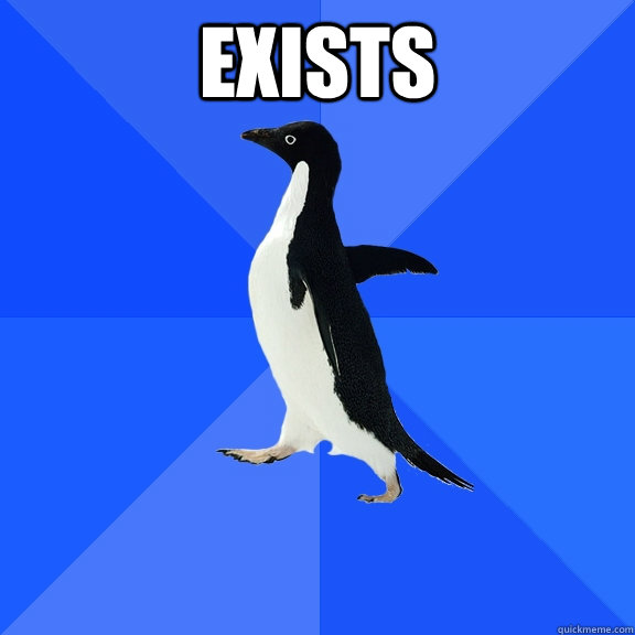 Exists   Socially Awkward Penguin