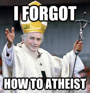 i forgot how to atheist  Richard Dawkins