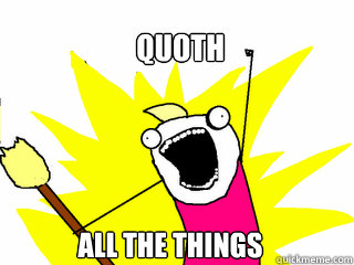 QUOTH ALL THE THINGS  All The Things