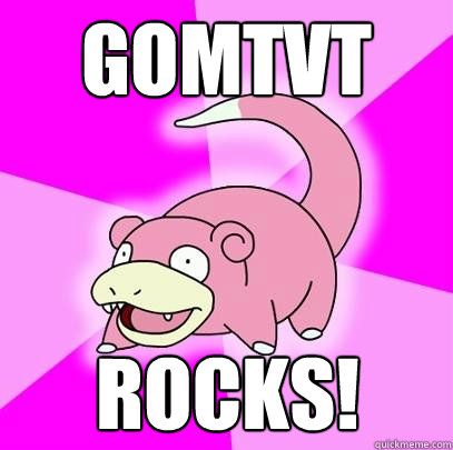 GomTvT Rocks!  Slowpoke