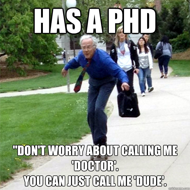 Has a PHD 