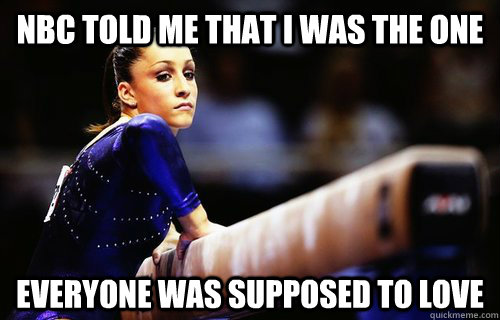 nbc told me that i was the one everyone was supposed to love  Sad Jordyn Wieber