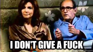 i don't give a fuck - i don't give a fuck  i dont give a fuck-step brothers