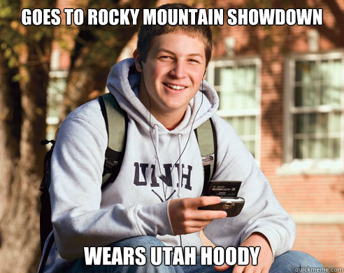 Goes to Rocky Mountain Showdown Wears Utah hoody  College Freshman