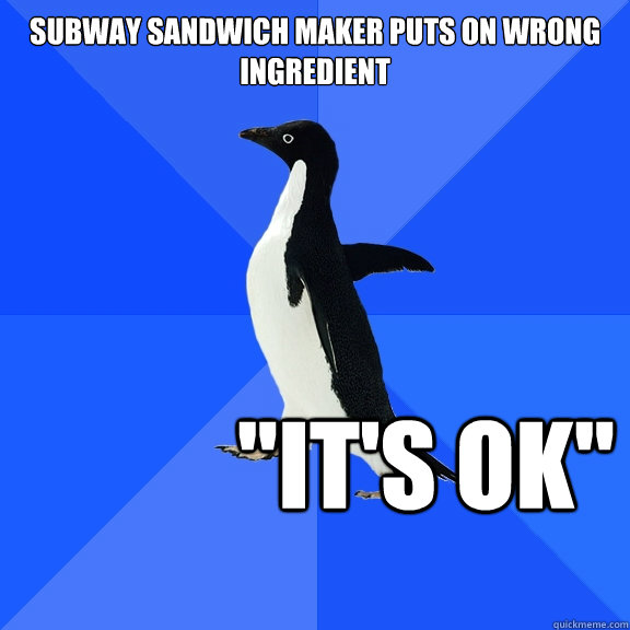 Subway sandwich maker puts on wrong ingredient 