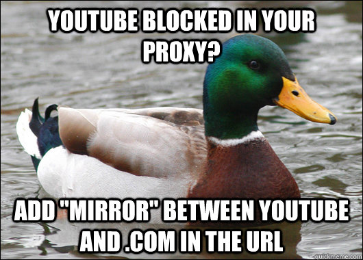 Youtube blocked in your proxy? add 