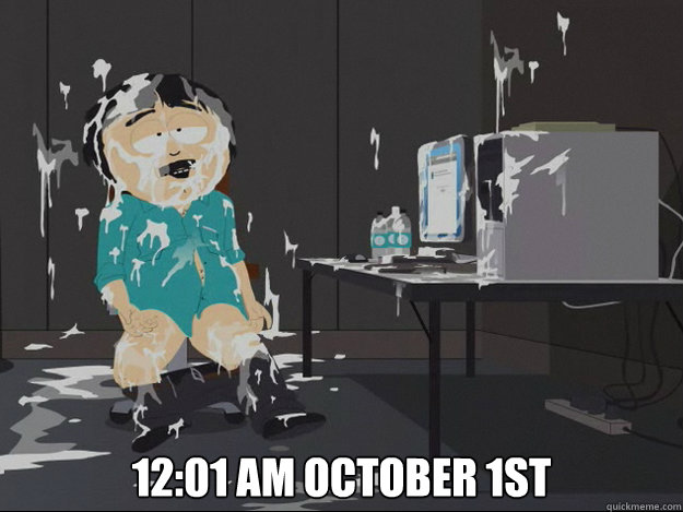  12:01 am OCTOBER 1st  