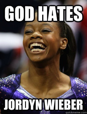 god hates jordyn wieber  