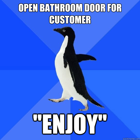 open bathroom door for customer 