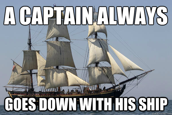 A Captain Always Goes down with his ship - A Captain Always Goes down with his ship  HMS Bounty