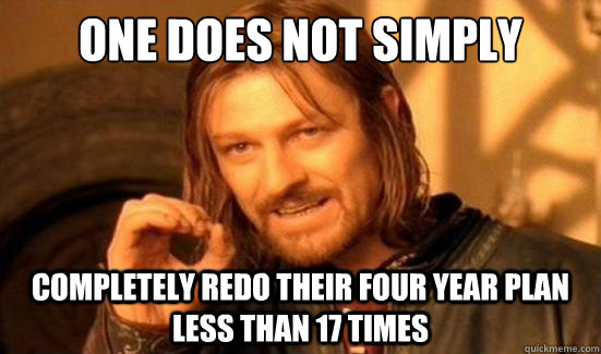 One Does Not Simply completely redo their four year plan less than 17 times  Boromir