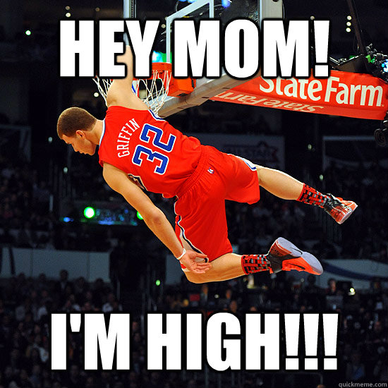 Hey mom! I'm high!!!  Blake Griffin The Dunker