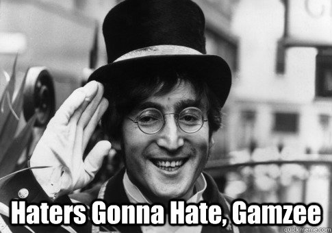  Haters Gonna Hate, Gamzee  Good Guy John Lennon