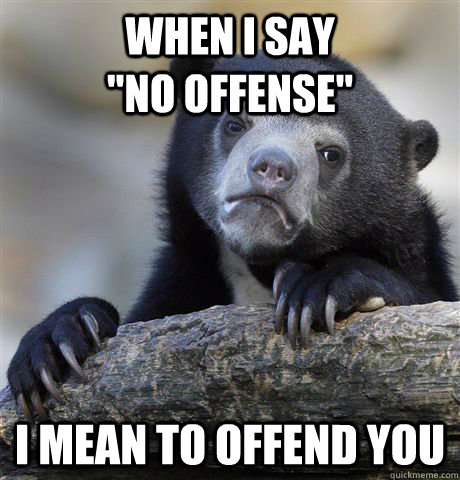 when i say                         