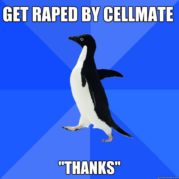 Get raped by cellmate 
