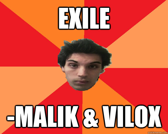 exile -MALIK & VILOX  Idiot WoW player