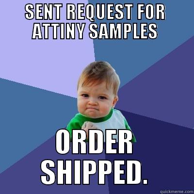 AVR Samples - SENT REQUEST FOR ATTINY SAMPLES ORDER SHIPPED. Success Kid
