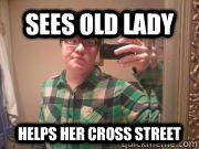 Sees old lady helps her cross street  