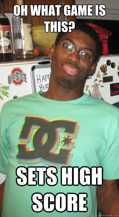 oh what game is this? Sets high score - oh what game is this? Sets high score  Misc