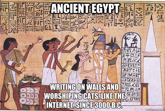 Ancient Egypt Writing on walls and worshiping cats, like the Internet, since 3000 B.C.  Ancient Egypt HD