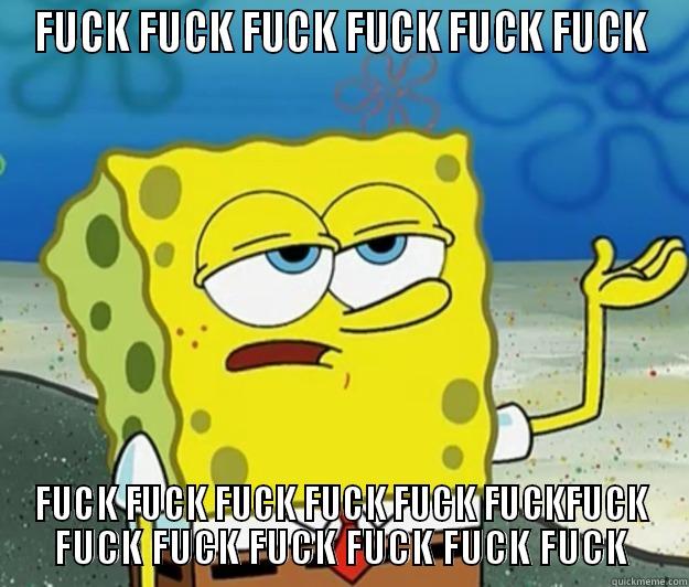 FUCK FUCK FUCK FUCK FUCK FUCK FUCK FUCK FUCK FUCK FUCK FUCKFUCK FUCK FUCK FUCK FUCK FUCK FUCK Tough Spongebob