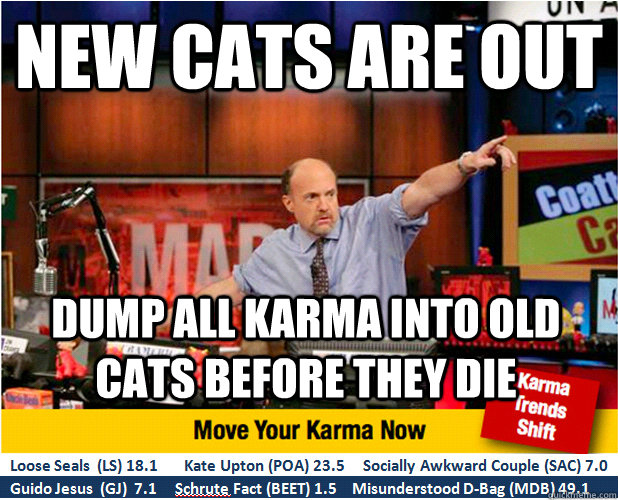 NEW Cats are out dump all karma into old cats before they die  Jim Kramer with updated ticker