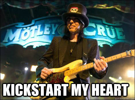 Top caption KICKSTART MY HEART  