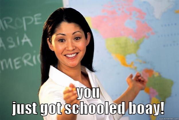  YOU JUST GOT SCHOOLED BOAY! Unhelpful High School Teacher