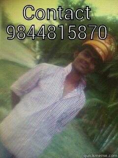  CONTACT 9844815870 Misc