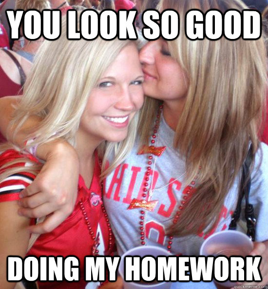 you look so good doing my homework  Hot College Girls