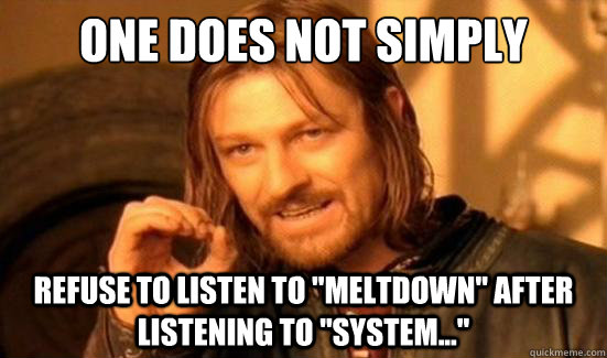 One Does Not Simply refuse to listen to 