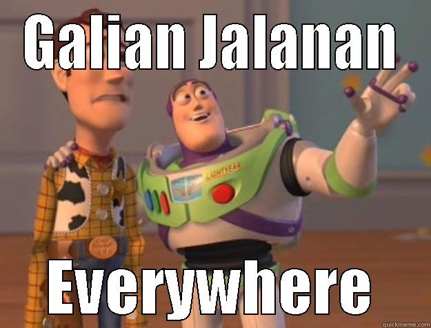 GALIAN JALANAN EVERYWHERE Toy Story