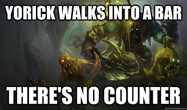 Yorick walks into a bar There's no counter  