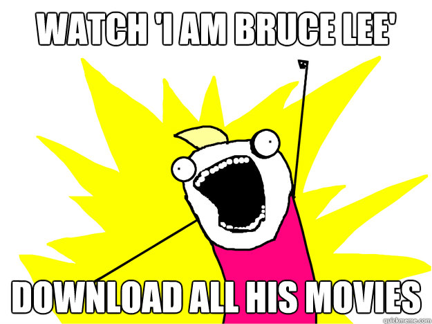 Watch 'I am Bruce lee' download all his movies  